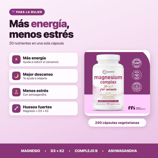 Beneficios del Magnesio Complex 20 en 1 para mujer: más energía, mejor descanso, menos estrés y huesos fuertes